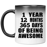 1st Birthday 1 Year 12 Months 365 Days Of Awesome - 11oz Color Changing Mug