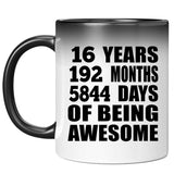 16th Birthday 16 Years 192 Months 5844 Days Of Awesome - 11oz Color Changing Mug