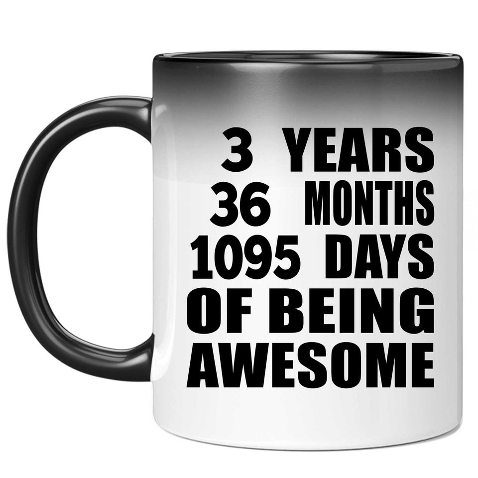3rd Birthday 3 Years 36 Months 1095 Days Of Awesome - 11oz Color Changing Mug