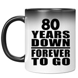 80th Anniversary 80 Years Down Forever to Go - 11oz Color Changing Mug