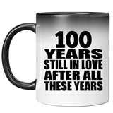 100th Anniversary 100 Years Still In Love After These Years - 11oz Color Changing Mug