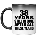 38th Anniversary 38 Years Still In Love After These Years - 11oz Color Changing Mug