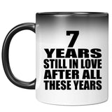 7th Anniversary 7 Years Still In Love After These Years - 11oz Color Changing Mug