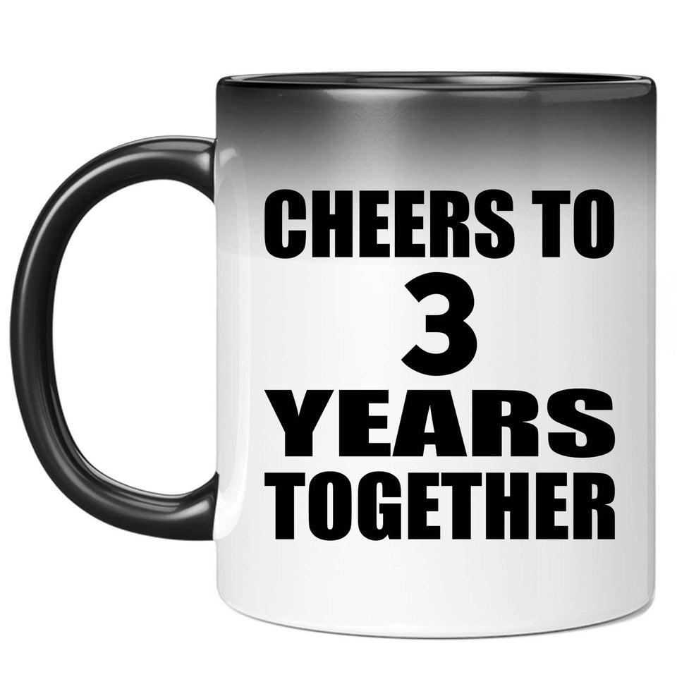 3rd Anniversary Cheers To 3 Years Together - 11oz Color Changing Mug