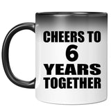 6th Anniversary Cheers To 6 Years Together - 11oz Color Changing Mug