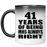 41st Anniversary 41 Years of Being Mrs Always Right - 11oz Color Changing Mug