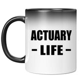 Actuary Life - 11oz Color Changing Mug