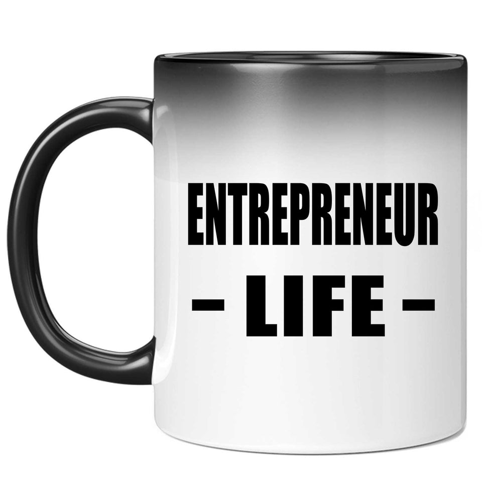 Entrepreneur Life - 11oz Color Changing Mug