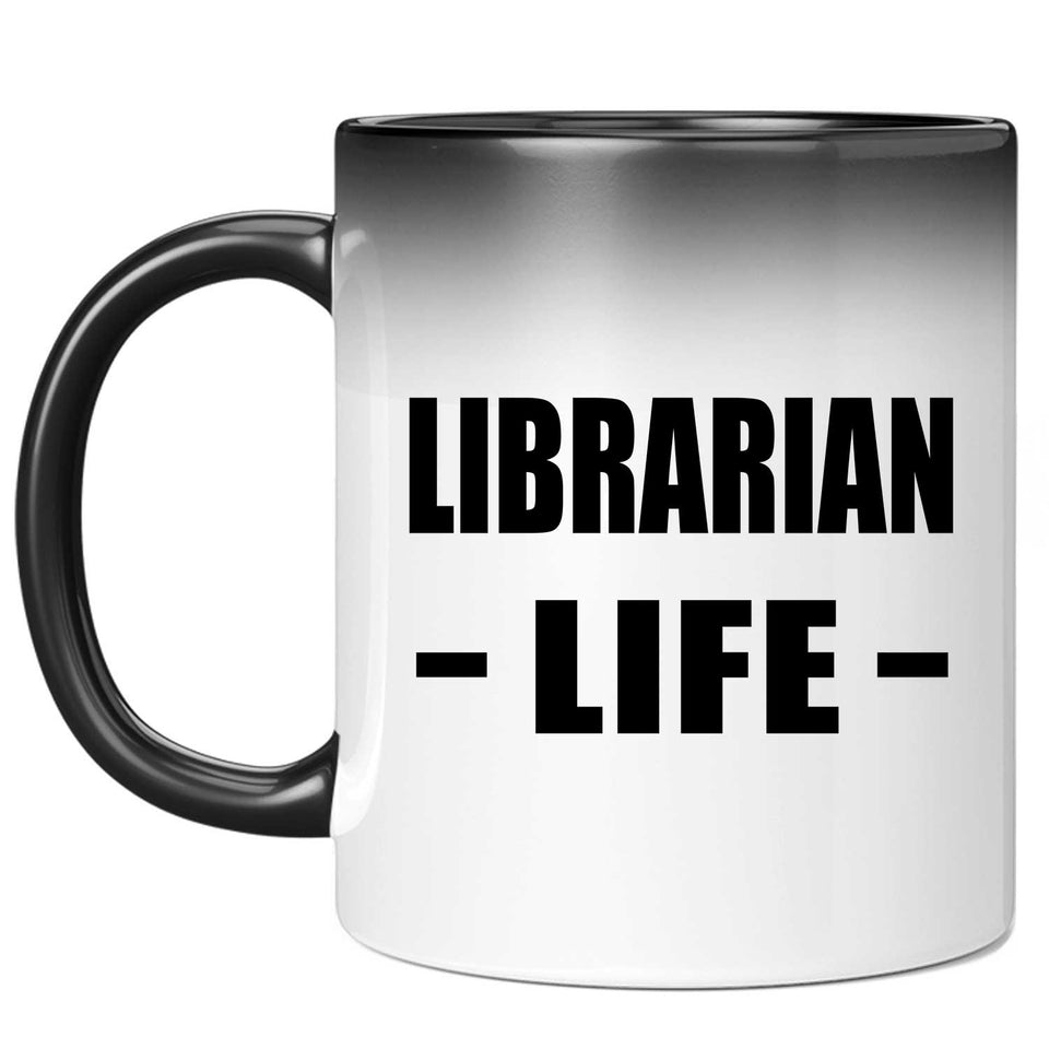 Librarian Life - 11oz Color Changing Mug