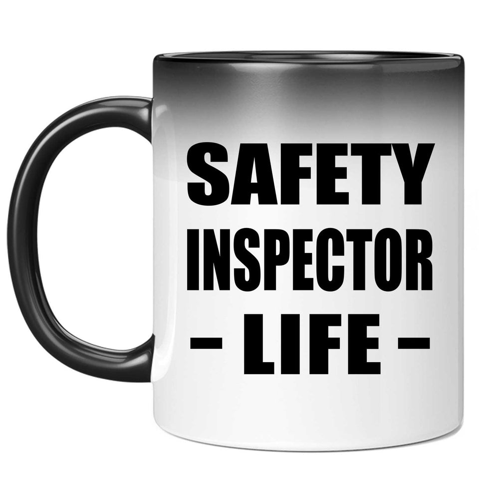 Safety Inspector Life - 11oz Color Changing Mug
