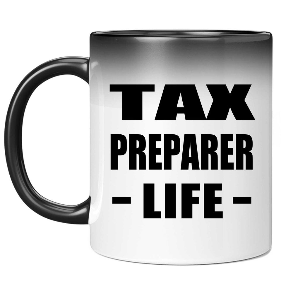 Tax Preparer Life - 11oz Color Changing Mug