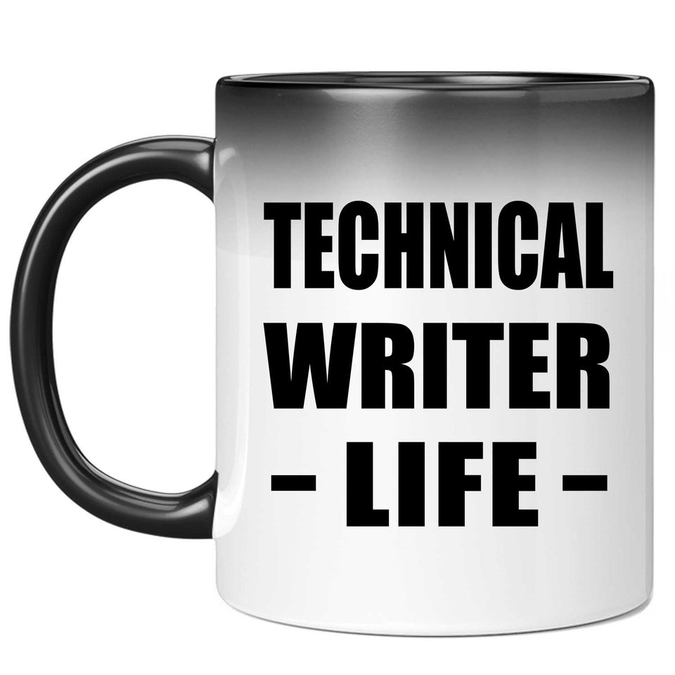 Technical Writer Life - 11oz Color Changing Mug