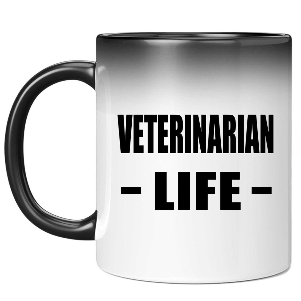 Veterinarian Life - 11oz Color Changing Mug
