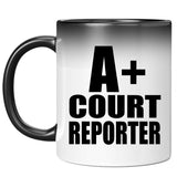 A+ Court Reporter - 11oz Color Changing Mug