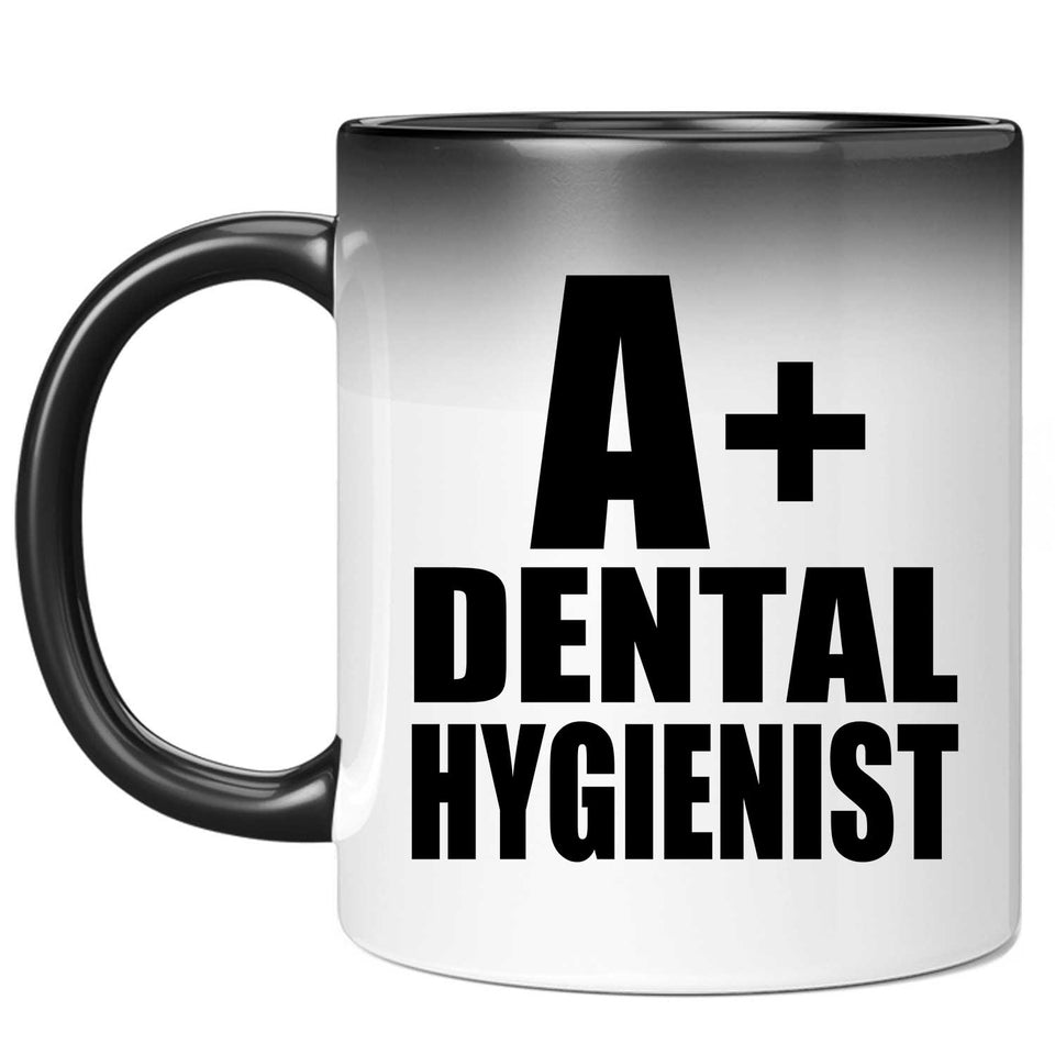 A+ Dental Hygienist - 11oz Color Changing Mug