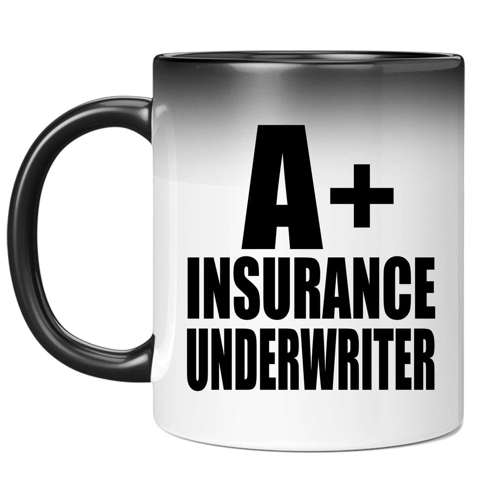 A+ Insurance Underwriter - 11oz Color Changing Mug