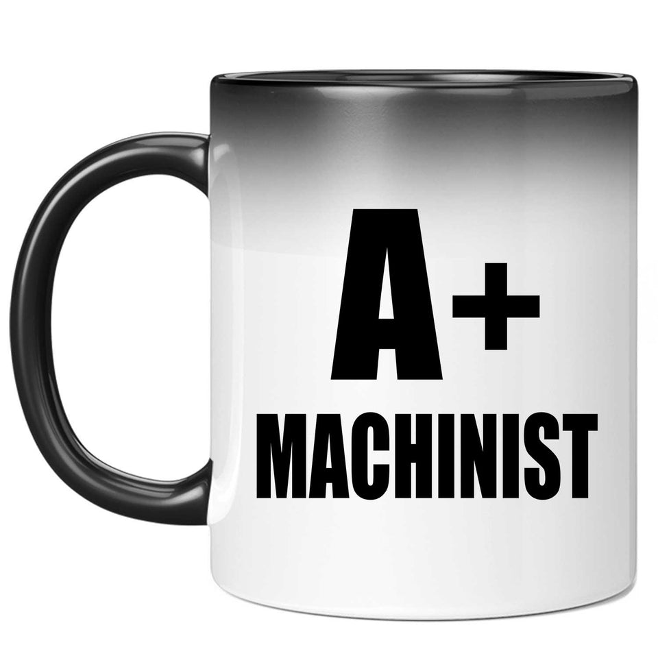 A+ Machinist - 11oz Color Changing Mug