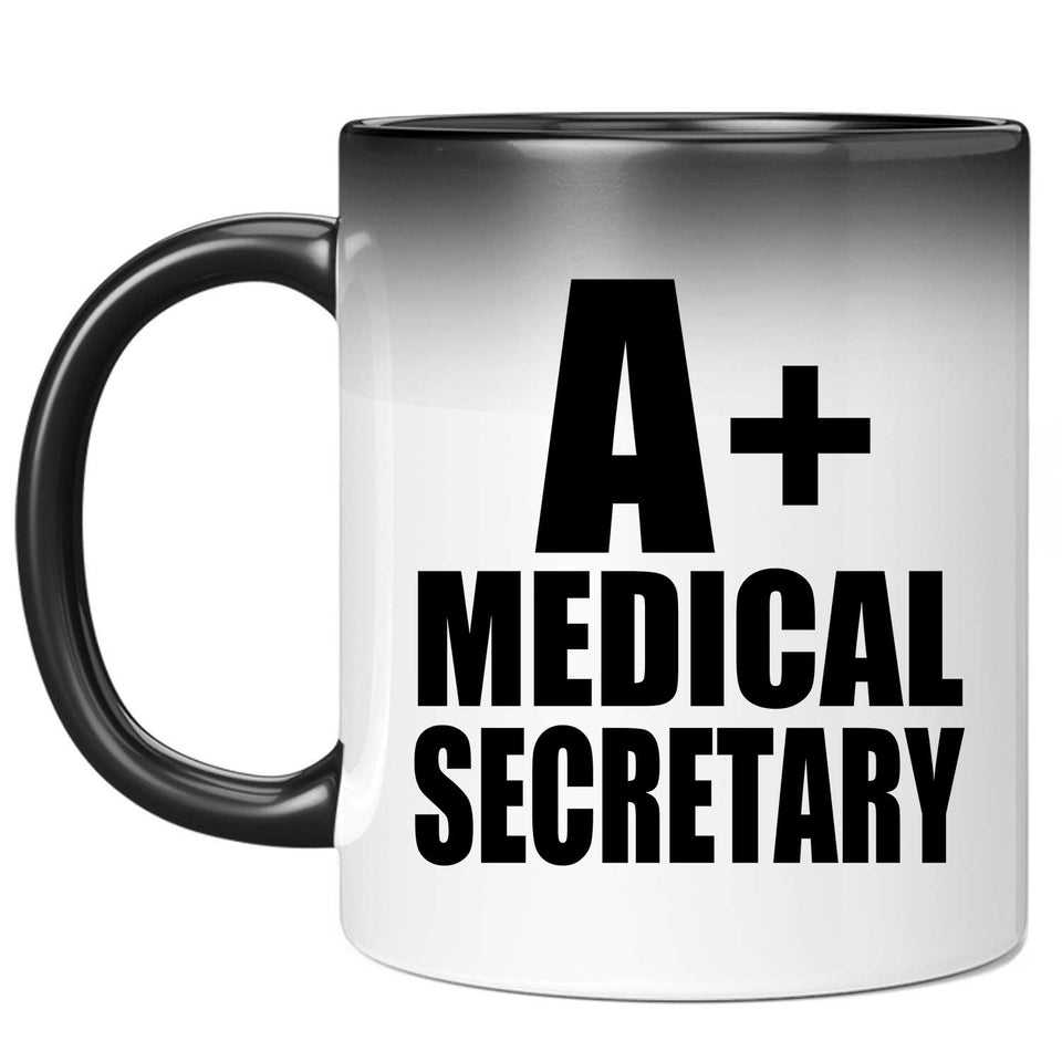 A+ Medical Secretary - 11oz Color Changing Mug