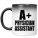 A+ Physician Assistant - 11oz Color Changing Mug