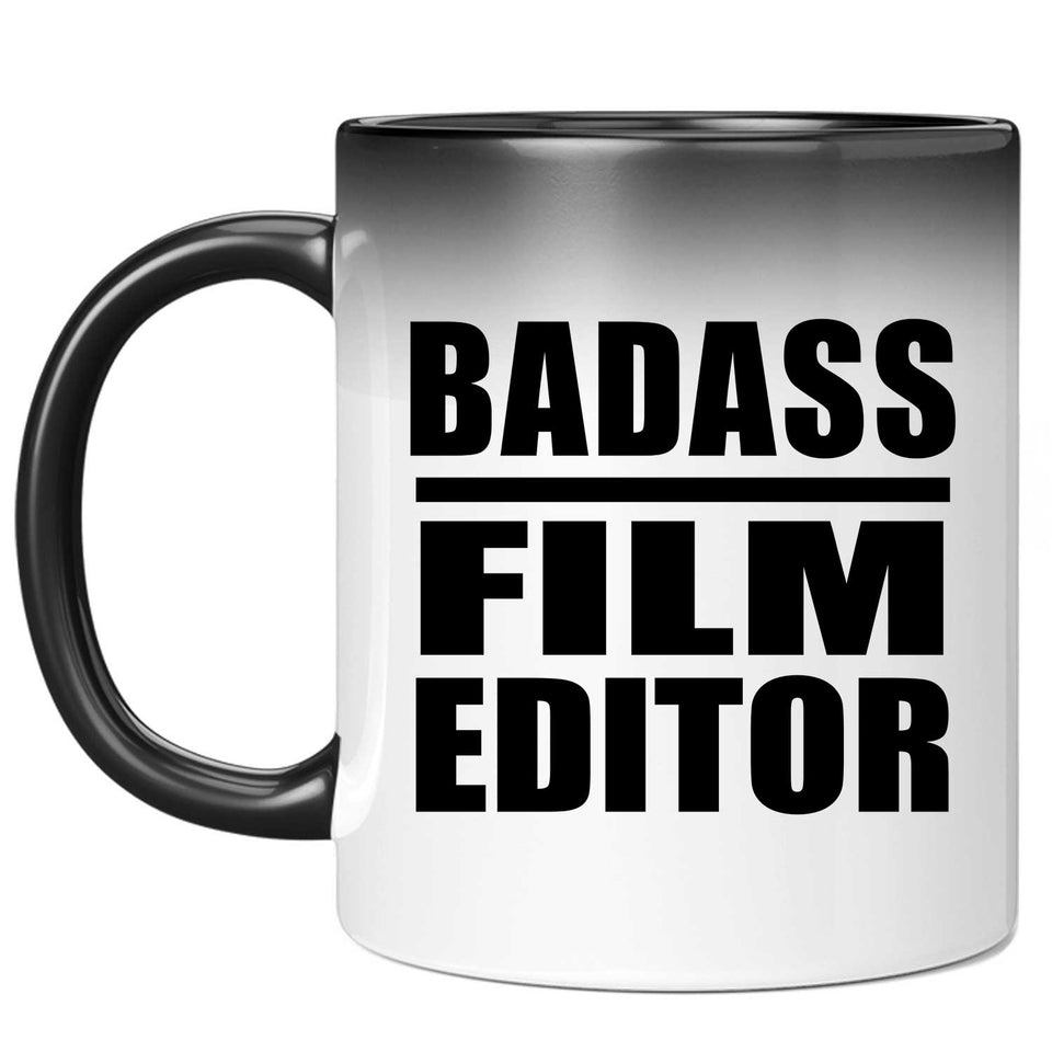 Badass Film Editor - 11oz Color Changing Mug