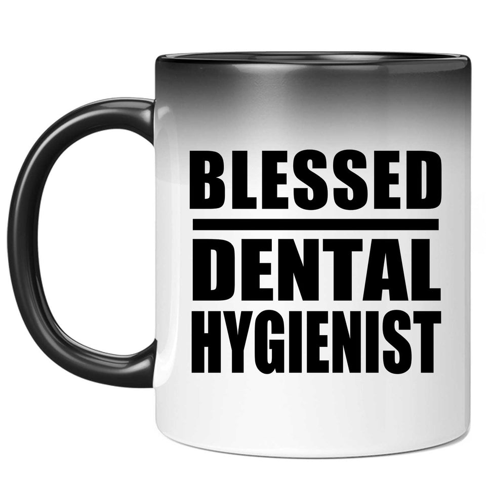 Blessed Dental Hygienist - 11oz Color Changing Mug