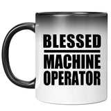 Blessed Machine Operator - 11oz Color Changing Mug