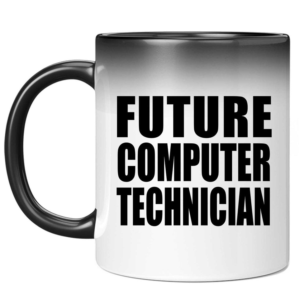 Future Computer Technician - 11oz Color Changing Mug