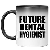 Future Dental Hygienist - 11oz Color Changing Mug