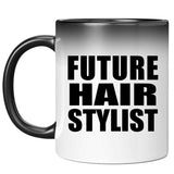 Future Hair Stylist - 11oz Color Changing Mug