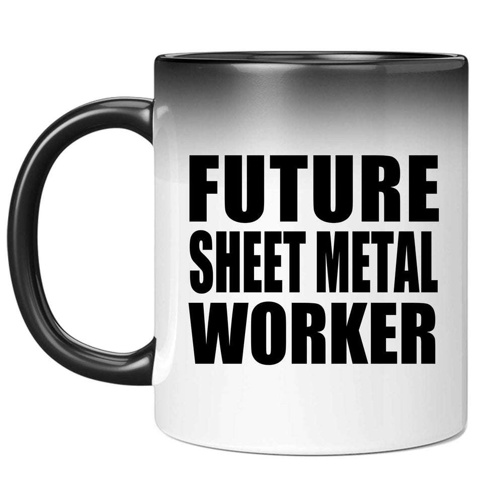 Future Sheet Metal Worker - 11oz Color Changing Mug