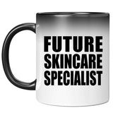 Future Skincare Specialist - 11oz Color Changing Mug