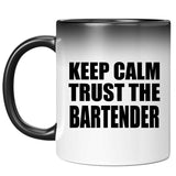 Keep Calm and Trust The Bartender - 11oz Color Changing Mug