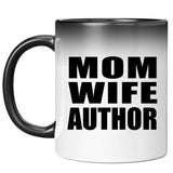 Mom Wife Author - 11oz Color Changing Mug