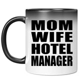 Mom Wife Hotel Manager - 11oz Color Changing Mug