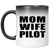 Mom Wife Pilot - 11oz Color Changing Mug