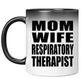 Mom Wife Respiratory Therapist - 11oz Color Changing Mug