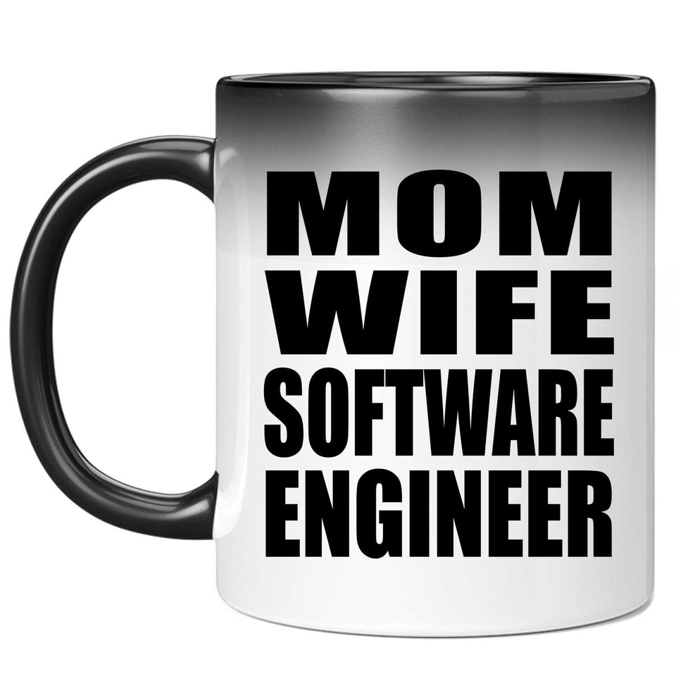 Mom Wife Software Engineer - 11oz Color Changing Mug