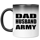Dad Husband Army - 11oz Color Changing Mug