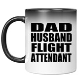 Dad Husband Flight Attendant - 11oz Color Changing Mug