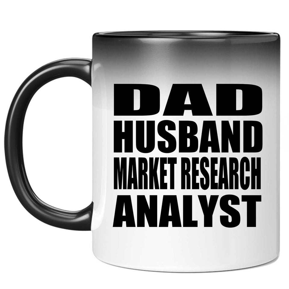 Dad Husband Market Research Analyst - 11oz Color Changing Mug