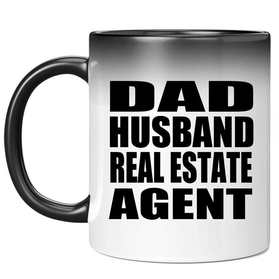 Dad Husband Real Estate Agent - 11oz Color Changing Mug