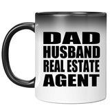 Dad Husband Real Estate Agent - 11oz Color Changing Mug