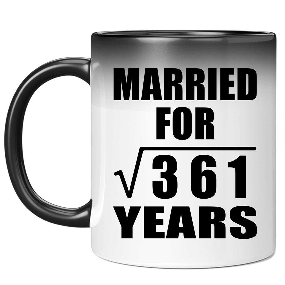 19th Anniversary Married For Square Root of 361 Years - 11oz Color Changing Mug