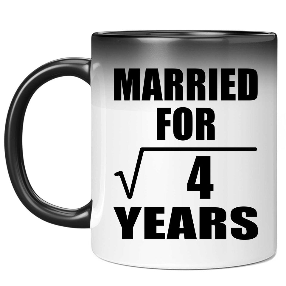 2nd Anniversary Married For Square Root of 4 Years - 11oz Color Changing Mug
