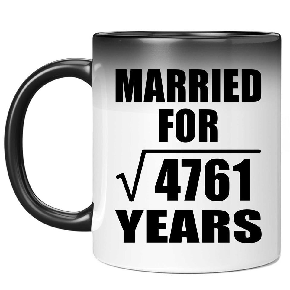 69th Anniversary Married For Square Root of 4761 Years - 11oz Color Changing Mug