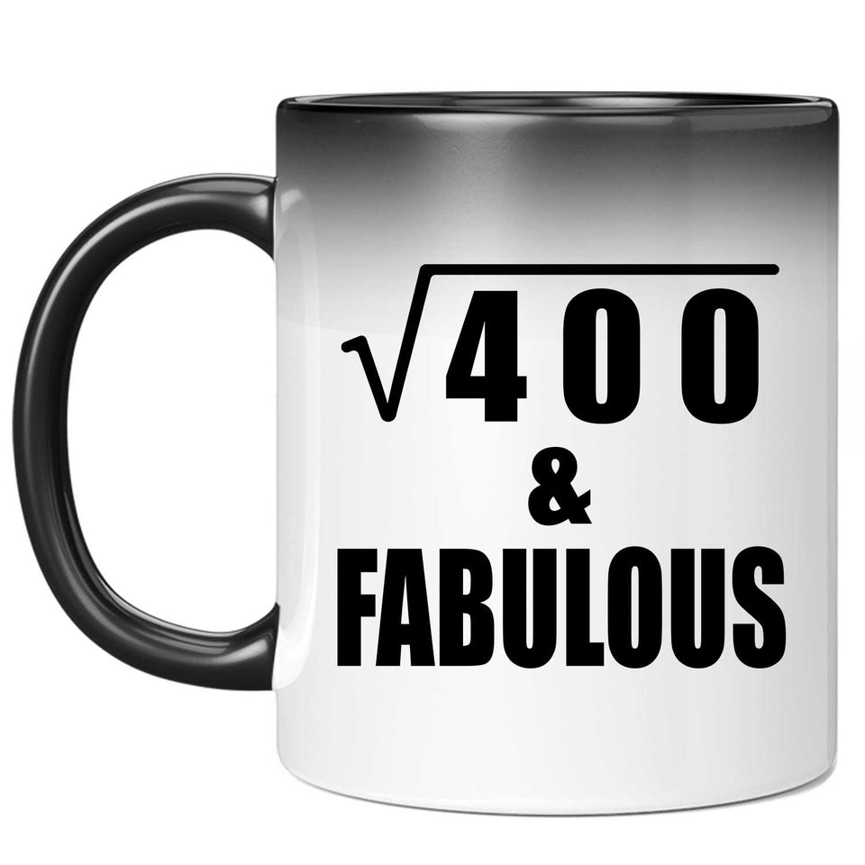 20th Birthday Square Root of 400 & Fabulous - 11oz Color Changing Mug