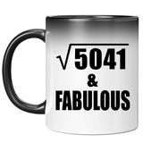 71st Birthday Square Root of 5041 & Fabulous - 11oz Color Changing Mug