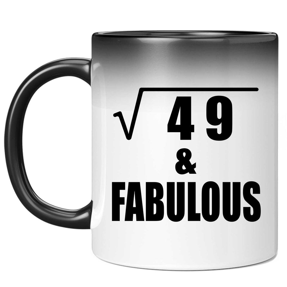 7th Birthday Square Root of 49 & Fabulous - 11oz Color Changing Mug
