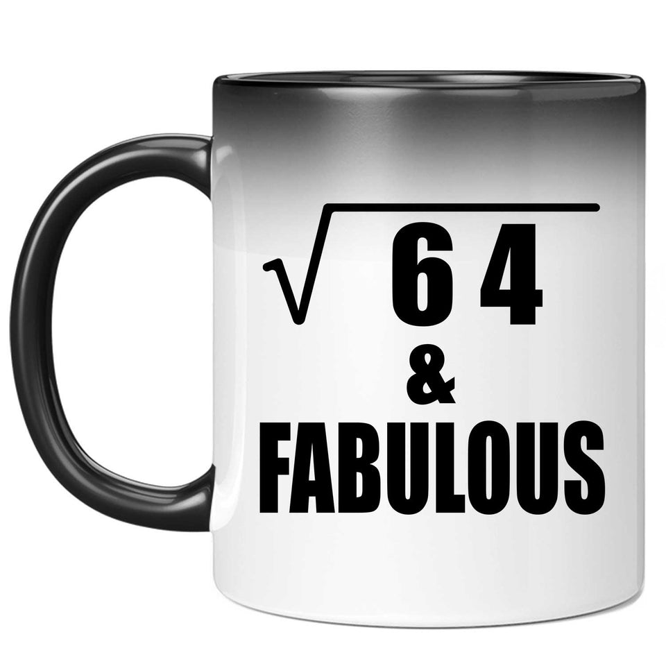 8th Birthday Square Root of 64 & Fabulous - 11oz Color Changing Mug