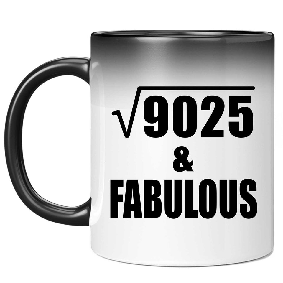 95th Birthday Square Root of 9025 & Fabulous - 11oz Color Changing Mug